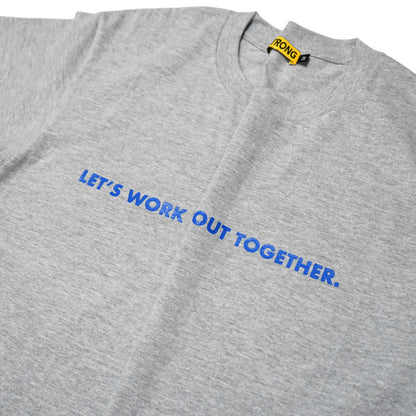 LET'S WORK this OUT TEE